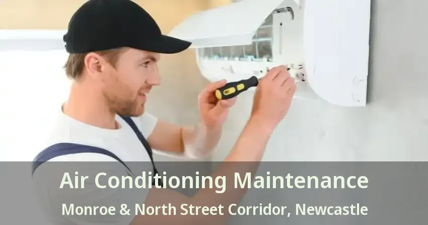 Air Conditioning Maintenance Monroe & North Street Corridor, Newcastle - ON
