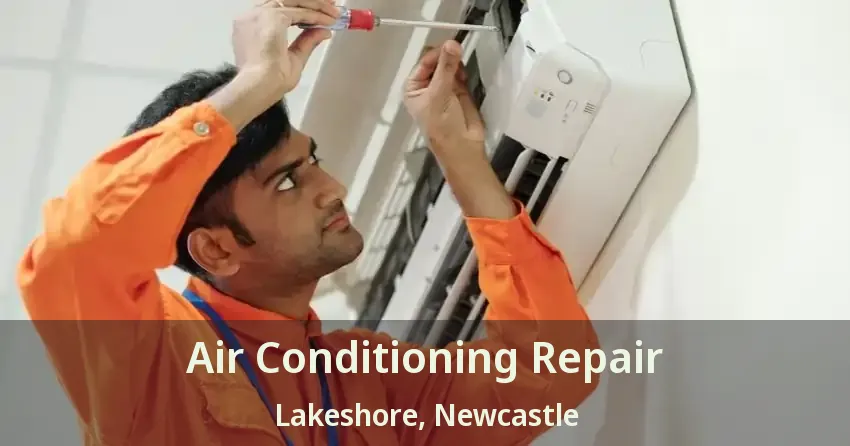 Air Conditioning Repair Lakeshore, Newcastle - ON
