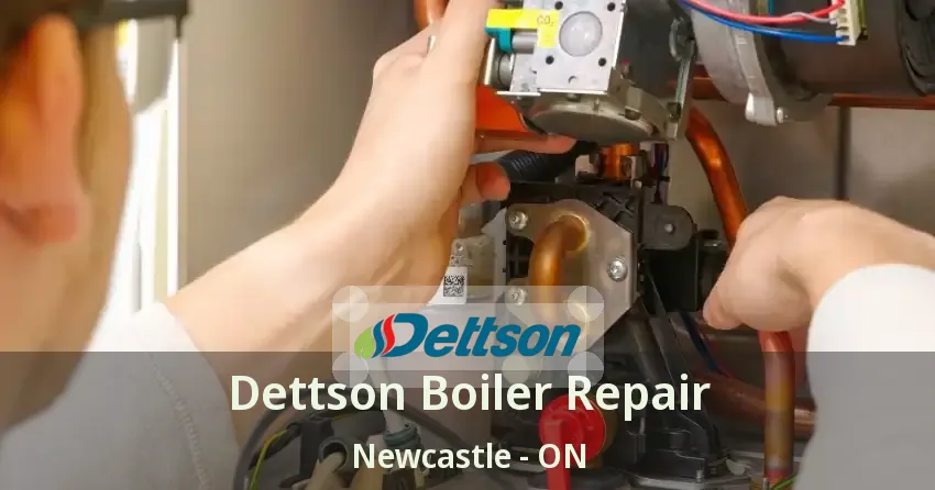 Dettson Boiler Repair Newcastle - ON