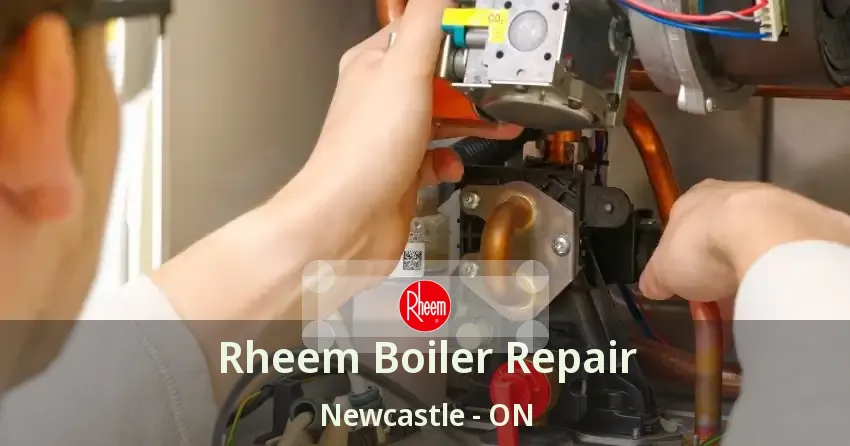Rheem Boiler Repair Newcastle - ON