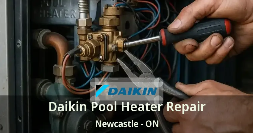 Daikin Pool Heater Repair Newcastle - ON
