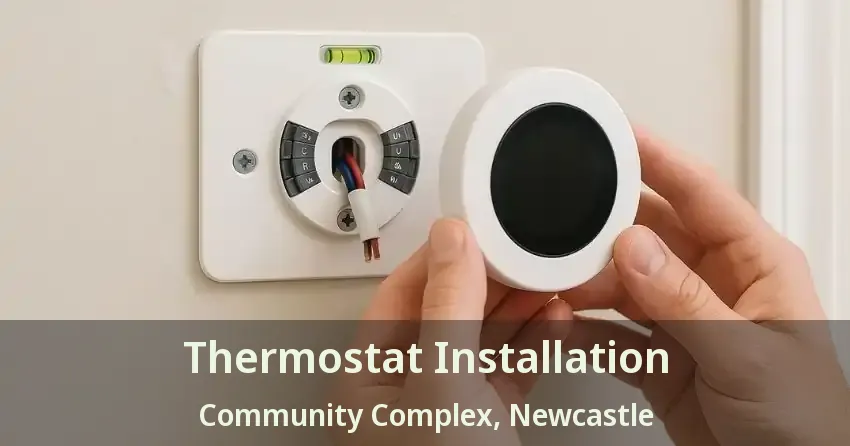 Thermostat Installation Community Complex, Newcastle - ON