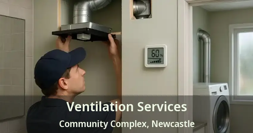 Ventilation Services Community Complex, Newcastle - ON