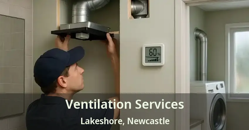 Ventilation Services Lakeshore, Newcastle - ON